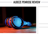 "A very good headphone, but overshadowed by its bigger sibling!" Says Headfonia of Audeze Penrose