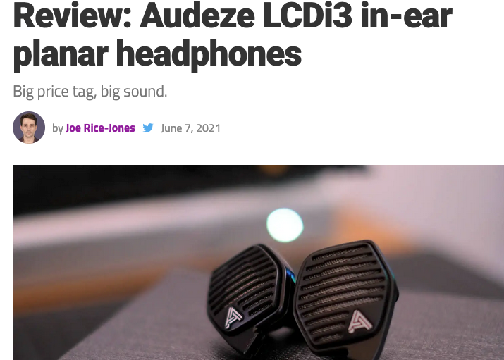 "It’s the closest to the open-backed goodness of larger over-ear planar drivers" Says KnowTechie of LCDi3