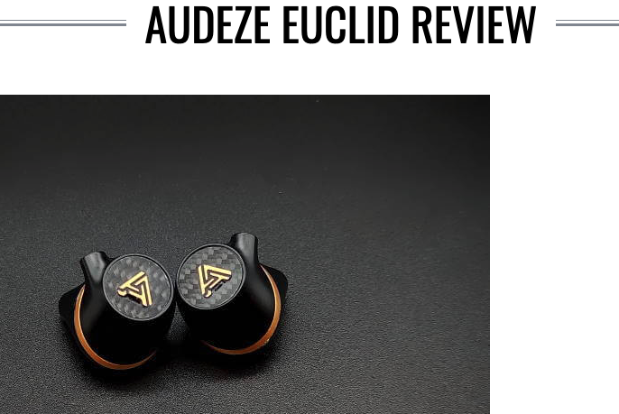 "the Euclid simply performs exceptionally," Says Headfonia